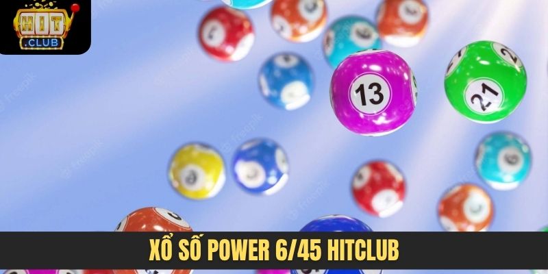 xổ số power 6/45 Hitclub